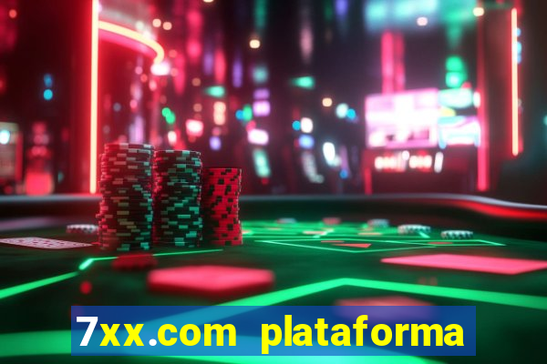 7xx.com plataforma de jogos